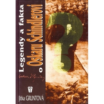 Legendy a fakta o Oskaru Schindlerovi