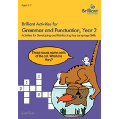 Brilliant Activities for Grammar and Punctuation, Year 2