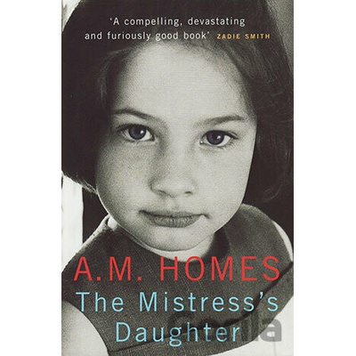 Mistress's Daughter - A Memoir Homes A. M.Paperback