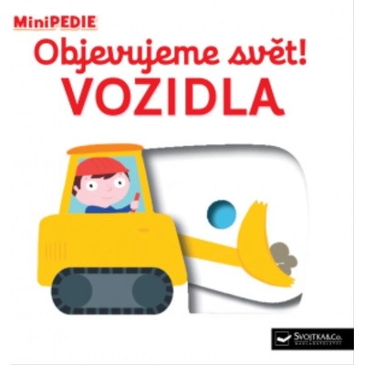 MiniPEDIE Objevujeme svět! Vozidla - Nathalie Choux, Vázaná
