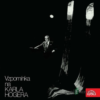 Vzpomínka na Karla Högera - Karel Poláček, Jaroslav Vrchlický, Jan Welzl