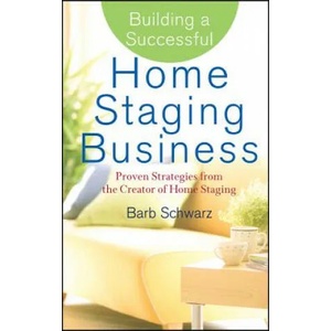 Building a Successful Home Staging Business | Barb Schwarz (ISBN: 9780470119358)
