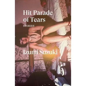 Hit Parade of Tears (ISBN: 9781839768491)