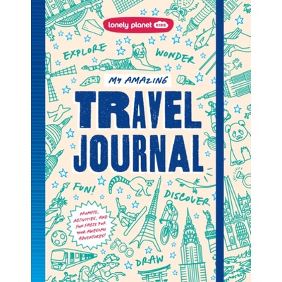 Lonely Planet My Amazing Travel Journal - Lonely Planet