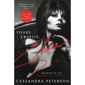 Hachette Books Yours Cruelly, Elvira | Cassandra Peterson