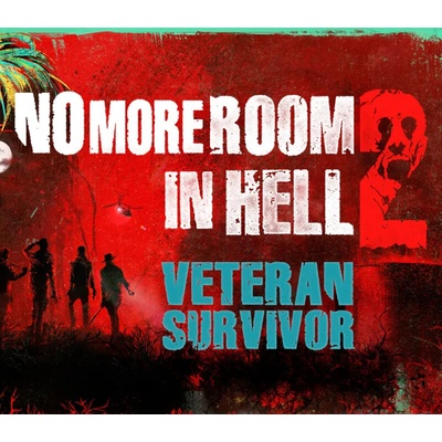No More Room in Hell 2 - Veteran Survivor Pack DLC