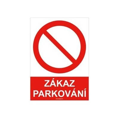 ZÁKAZ PARKOVÁNÍ - bezpečnostní tabulka A4, plast 2 mm