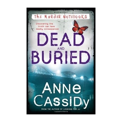 Dead and Buried - Murder Notebooks- Anne Cassidy