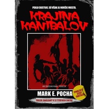 Krajina kanibalov - Mark E. Pocha