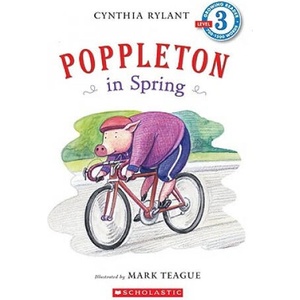 Poppleton in Spring (Scholastic Reader, Level 3) | Cynthia Rylant, Mark Teague (ISBN: 9780545078672)