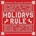 Holidays Rule LP