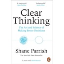 Clear Thinking - Shane Parrish