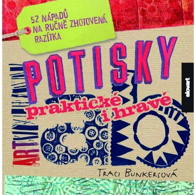 Potisky – praktické i hravé Traci Bunkersová