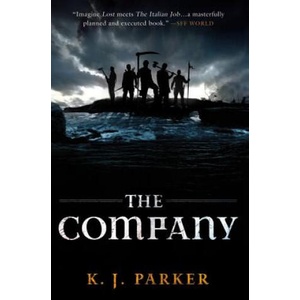 The Company | K J Parker (ISBN: 9780316038522)