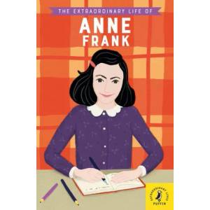Extraordinary Life of Anne Frank | Puffin (ISBN: 9780241372708)