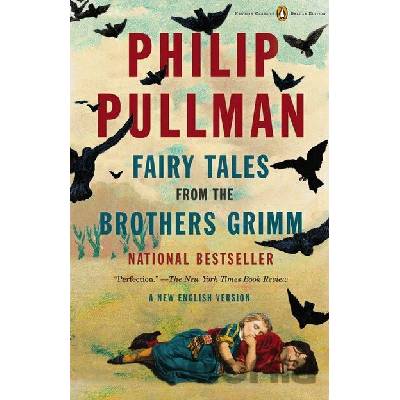 Fairy Tales from the Brothers Grimm - Philip Pullman
