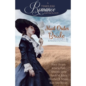 Mail Order Bride Collection | Sarah M. Eden, Stacy Henrie (2024)