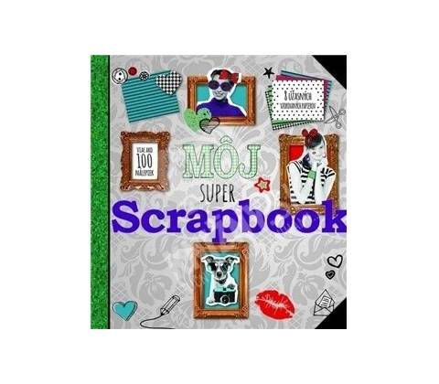 Môj super Scrapbook