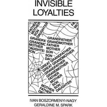 Image 1 of Invisible Loyalties | Ivan Boszormenyi-Nagy