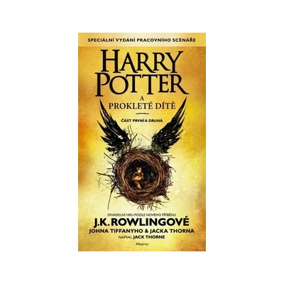 Harry Potter a prokleté dítě - J.K. Rowling, Jack Thorne, John Tiffany