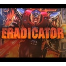 Eradicator