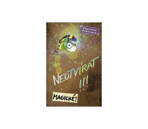 Neotvírat Magické!