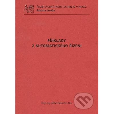 Příklady z automatického řízení Milan Hofreiter