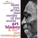 BLAKEY ART - MEET YOU AT THE JAZZ CORNER OF THE WORLD VOL. 1 LP