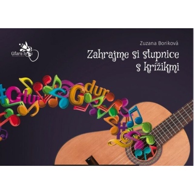 Zahrajme si stupnice s krížikmi - Zuzana Boriková