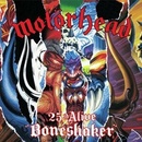 MOTORHEAD - 25 & ALIVE BONESHAKER CD