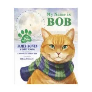 My Name is Bob | James Bowen (2014)