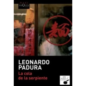 La Cola De La Serpiente | Leonardo Padura (ISBN: 9788490660676)
