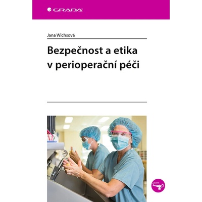 Bezpečnost a etika v perioperační péči