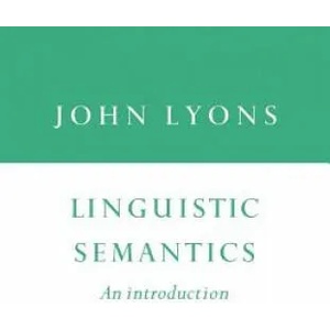 Linguistic Semantics | John Lyons (ISBN: 9780521438773)