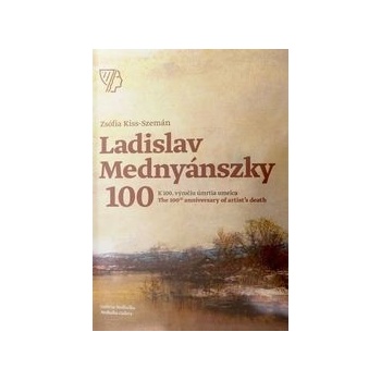 Ladislav Mednyászky 100 - Zsófia Kiss-Szemán