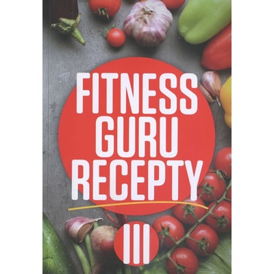 PARTNER TECHNIC, spol. s.r.o. Fitness guru recepty III.