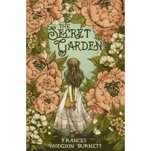 Secret Garden | Frances Hodgson Burnett (ISBN: 9780349009650)