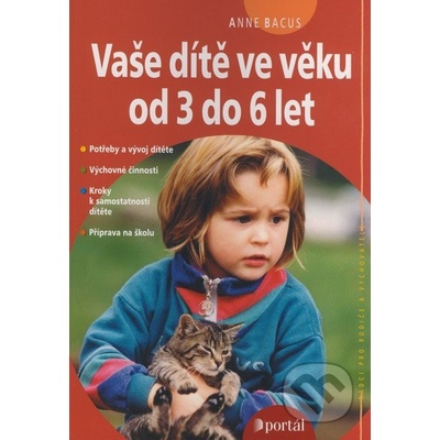 Vaše dítě ve věku od 3 do 6 let - Anne Bacus