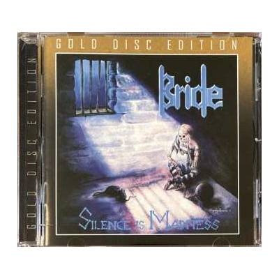 Bride - Silence Is Madness CD