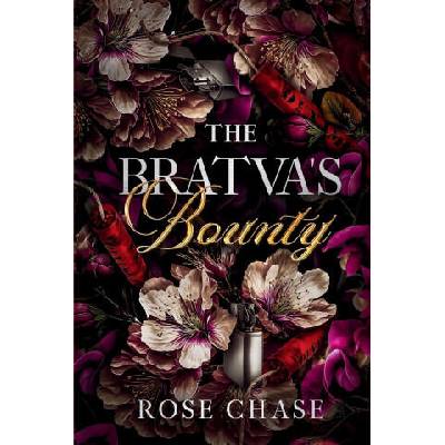 The Bratva's Bounty | Rose Chase