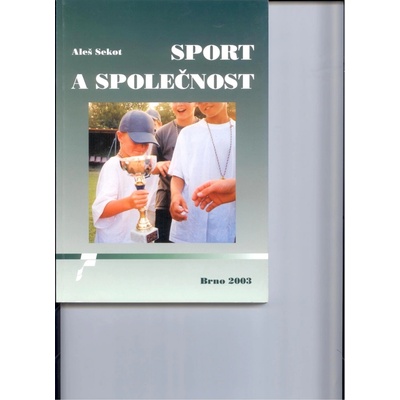 Sport a společnost - Aleš Sekot