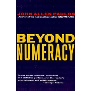 Beyond Numeracy | John Allen Paulos (ISBN: 9780679738077)