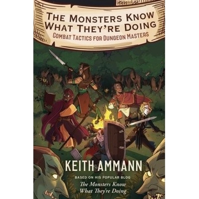 Monsters Know What They're Doing, Combat Tactics for Dungeon Masters Simon & Schuster