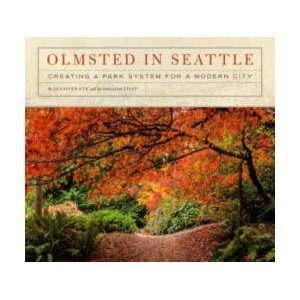 Olmsted in Seattle | Jennifer Ott, Staff Of Historylink (ISBN: 9781933245560)