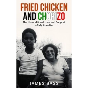 Fried Chicken and Chorizo (ISBN: 9781963737226)