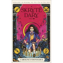 Skryté dary - O’Donoghue Caroline