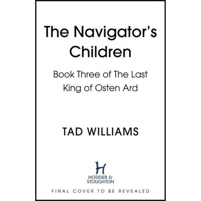 The Navigator's Children - Tad Williams