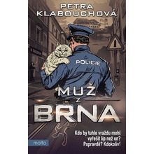 Muž z Brna - Petra Klabouchová