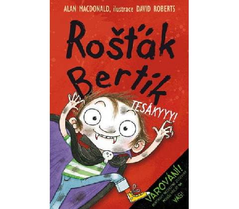 Rošťák Bertík Tesákyyy!