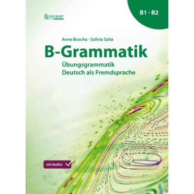 B-Grammatik (Anne Buscha,Szilvia Szita)(Brožovaná)